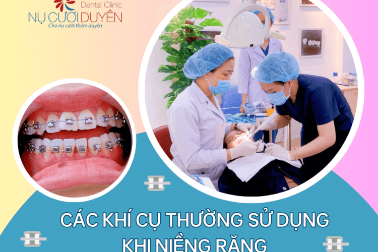 CÁC KHÍ CỤ NIỀNG RĂNG